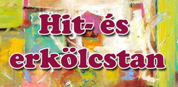 Tájékoztató leendő első osztályosok hit- és erkölcstan oktatásáról 2026/27-es tanév